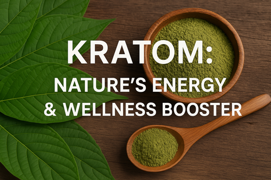 Kratom: Nature’s Energy & Wellness Booster